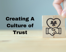 Creating A Culture Of Trust