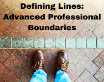 Defining Lines: Advanced Professional Boundaries