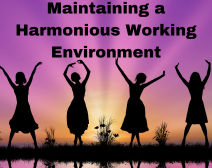 Maintaining A Harmonious Working Environment