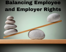 Balancing Employee And Employer Rights